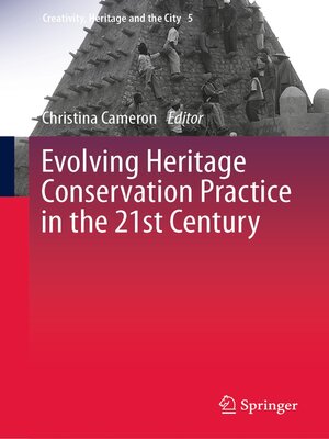 cover image of Evolving Heritage Conservation Practice in the 21st Century